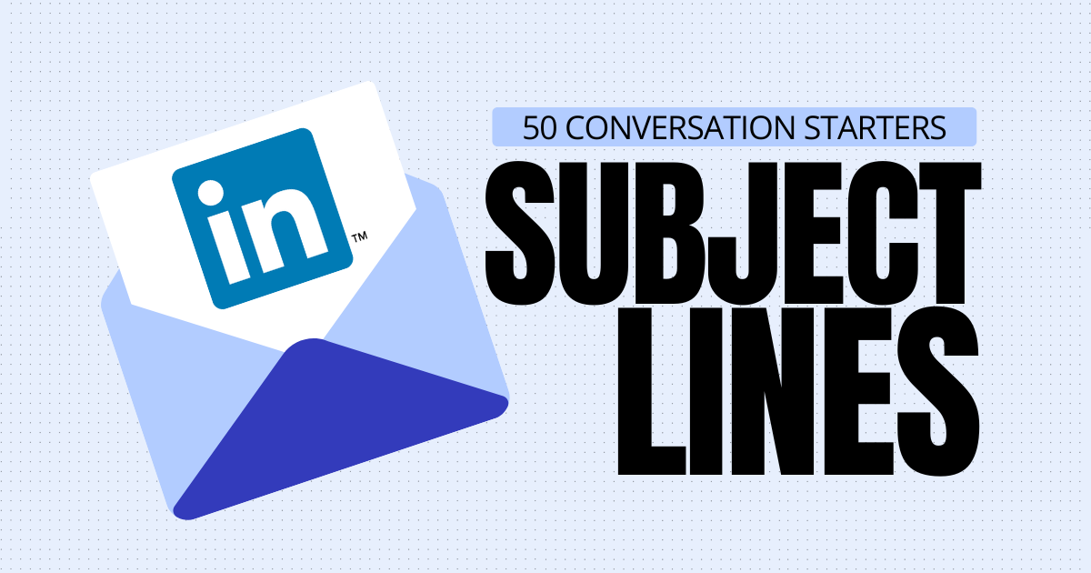50 LinkedIn InMail Subject Lines